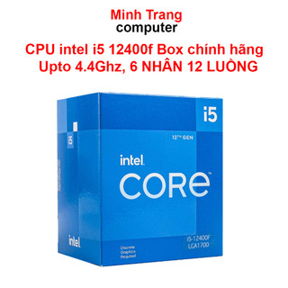 Cpu intel i5 12400f box chính hãng - socket intel lga 1700) bh 36 tháng