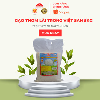 Gạo Thơm Lài Trong Việt San Cơm Thon Dài Thơm 5kg