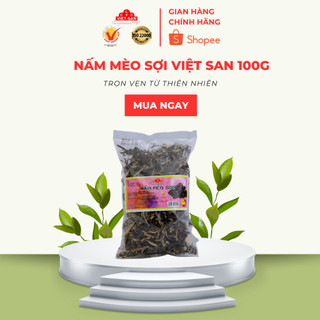 Nấm Mèo Sợi Việt San Gói 100g