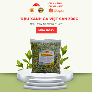 Đậu Xanh Cà Loại 1 Việt San 300g
