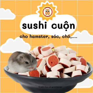 Bánh sushi cuộn cho hamster, sóc, chó,....