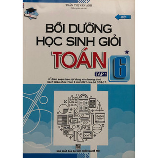 Sách - Bồi dưỡng học sinh giỏi Toán 6 Tập 1
