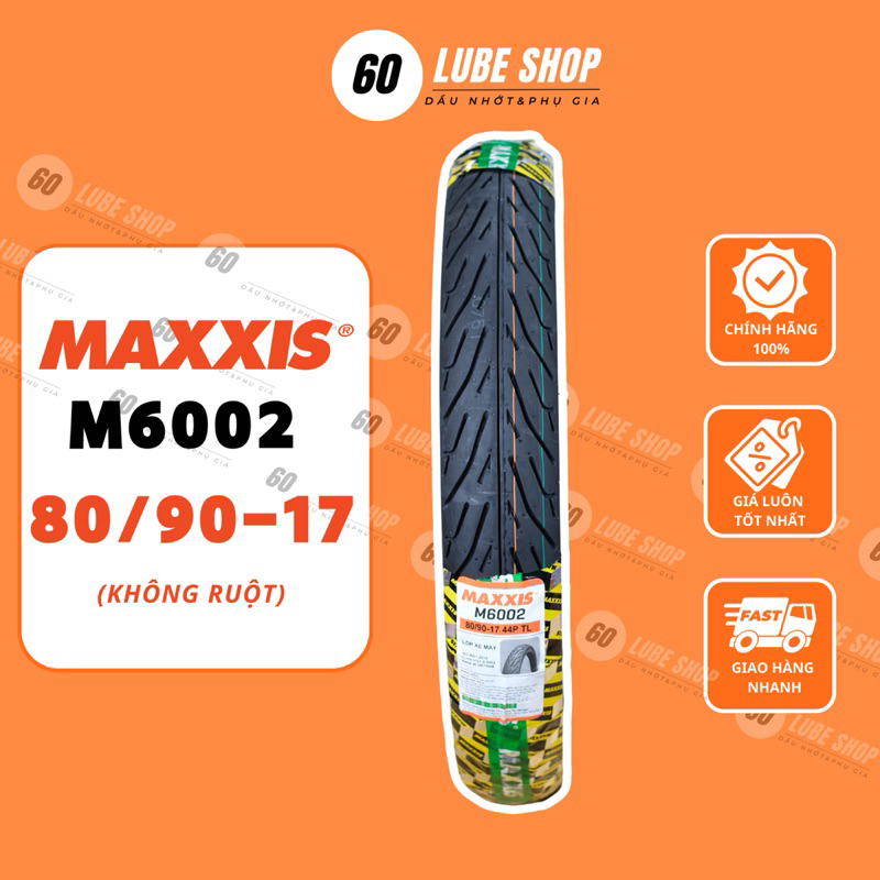 Vỏ lốp xe máy MAXXIS M 6002 80/90-17 TL