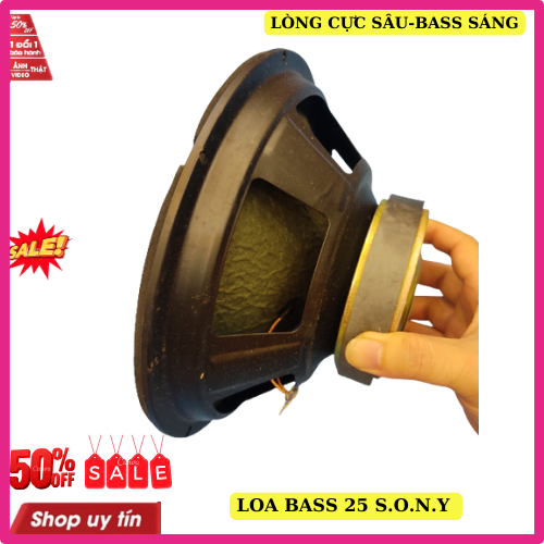 Củ loa bass 25 sony từ 120 côn 35 lòng sâu bass sáng giá 1 chiếc