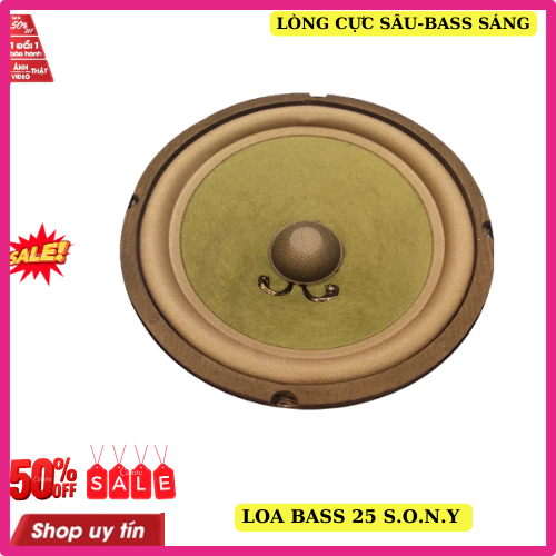 Củ loa bass 25 sony từ 120 côn 35 lòng sâu bass sáng giá 1 chiếc