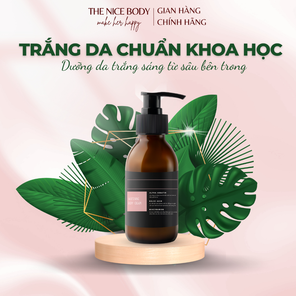 Kem Body Dưỡng Trắng Da CHUẨN KHOA HỌC Dạng Lotion, Trắng An Toàn, Bền Vững Chứa Alpha Arbutin, Kojic Acid, Niacinamine