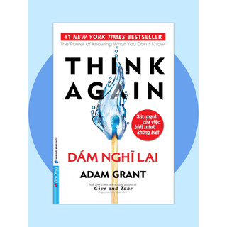 Sách - Think Again Dám nghĩ lại - First News