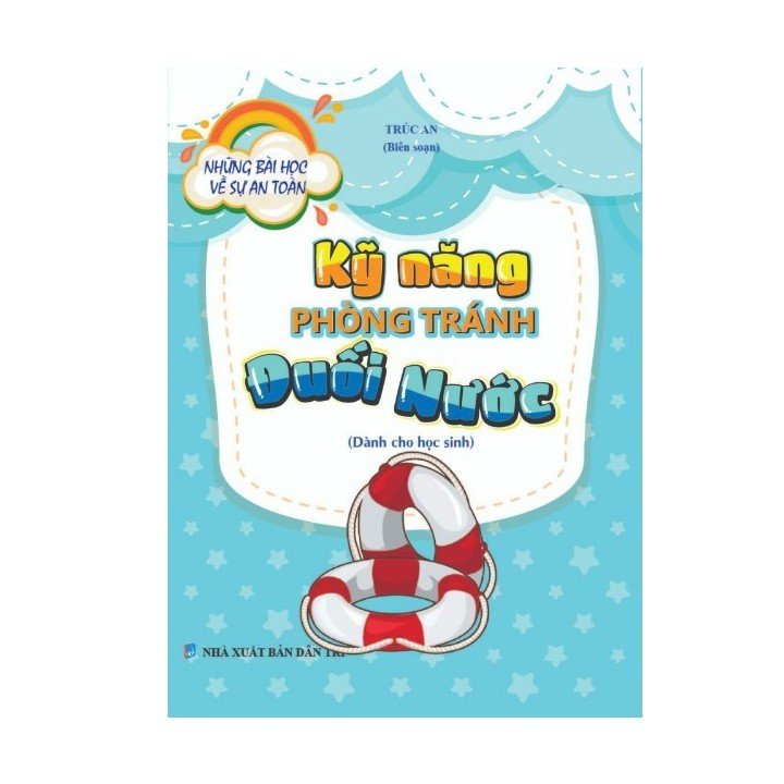 Sách thiếu nhi - Kỹ năng phòng tránh đuối nước