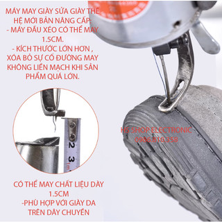 Thế hệ mới ,máy sửa giày , máy may giày dày dặn đánh xiên 1.5cm