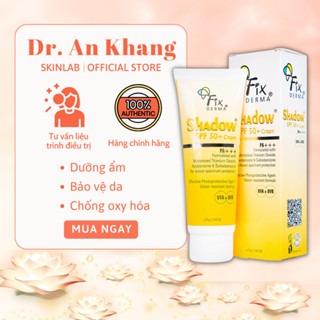 Kem Chống Nắng Fixderma Shadow Cream SPF 50+ 75g - Dr. An Khang