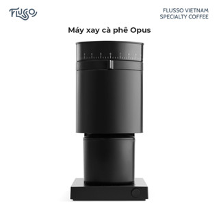 Máy xay cà phê Fellow Opus lưỡi nón - Cối xay từ Esppresso đến Cold-brew - Màu Đen - 220V