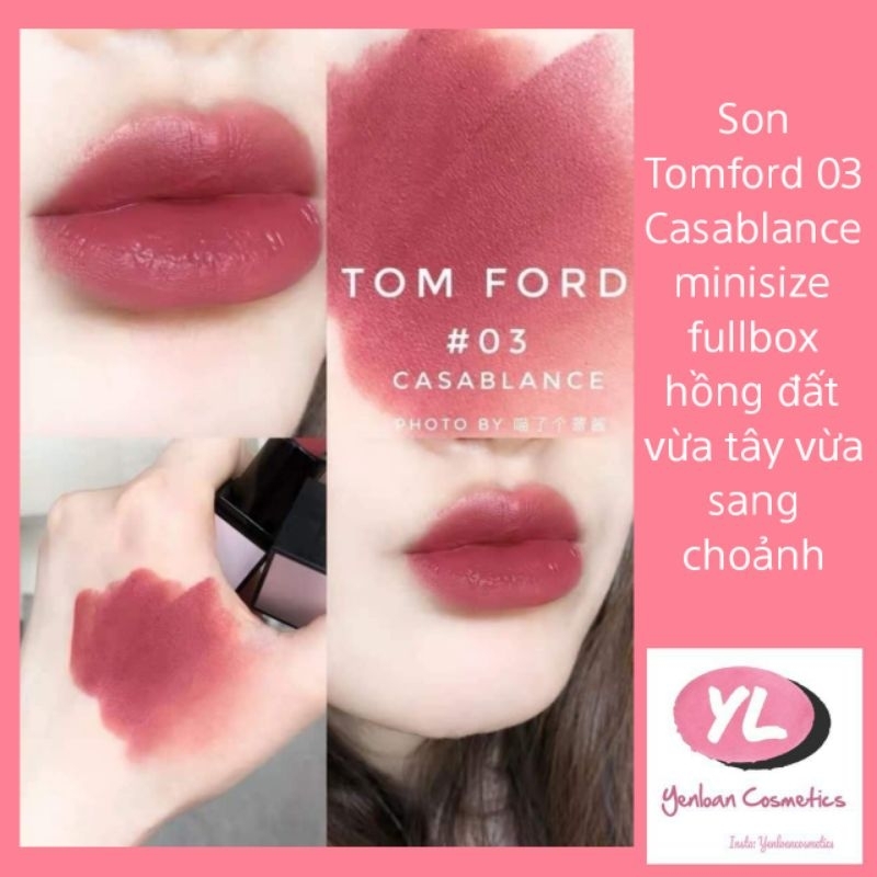 Son Tomford Màu 03 Casablance minisize 1g fullbox