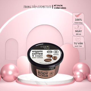 Tẩy da chết BODY Organic Coffr & Sugar Nga chính hãng