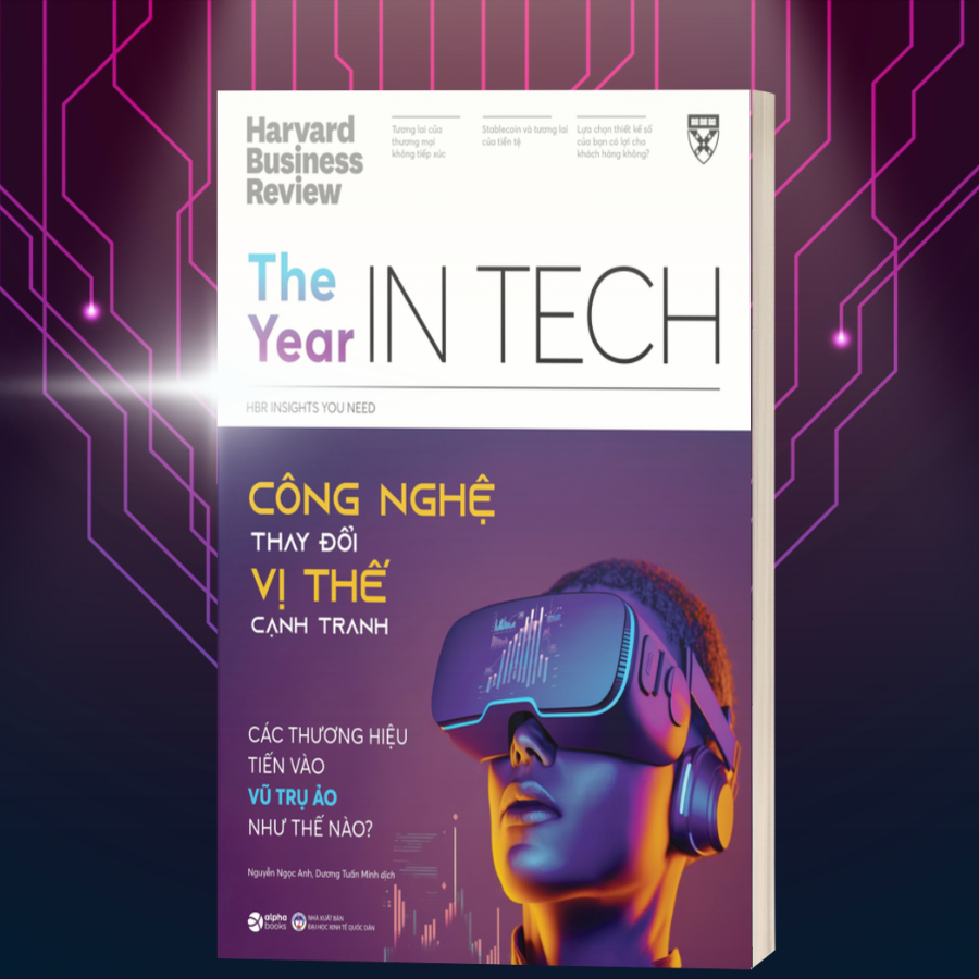Sách: HBR The Year In Tech 2023 - Công Nghệ Thay Đổi Vị Trí Cạnh Tranh (Alpha Books)