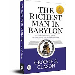 The Richest Man in Babylon by George S. Clason