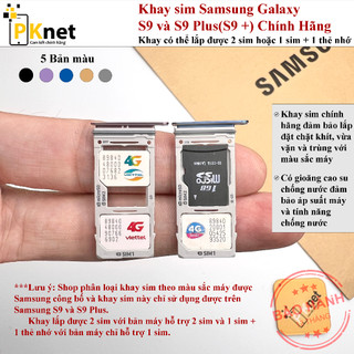 Khay sim Samsung S9 Plus , S9 Chính Hãng theo máy, đủ màu, lắp được 2 sim hoặc 1 sim và 1 thẻ nhớ
