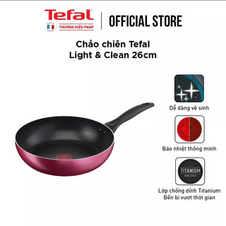 Chảo chiên Tefal Light & Clean 26cm - ko dùng trên bếp từ