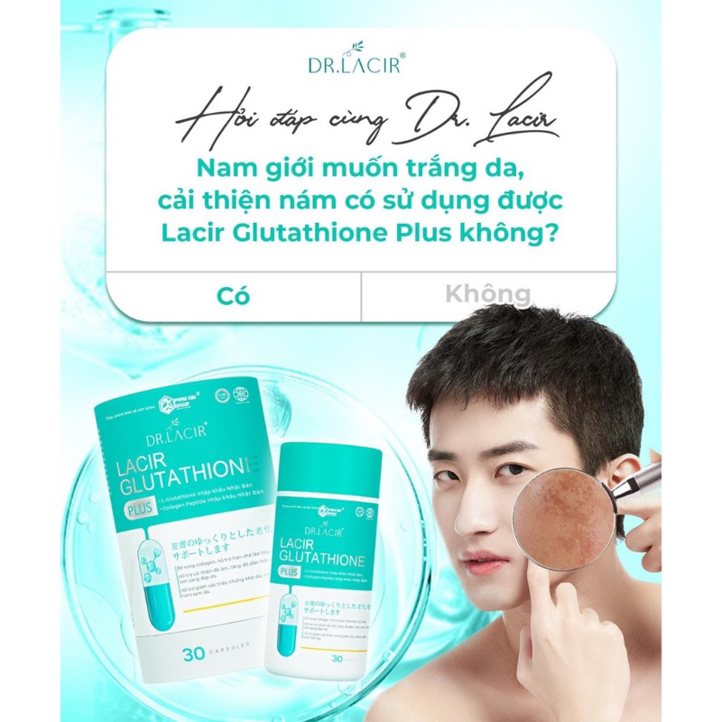 Viên Uống Trắng Da Glutathione Plus dành riêng cho người có tế bào xấu hộp 30 viên Dr.Lacir