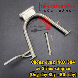 Chân chống đứng 100% INOX 304 gắn xe Sirius xăng cơ/Jupiter xăng cơ không rỉ