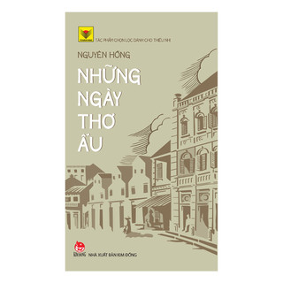 Sách - Những Ngày Thơ Ấu - Nguyên Hồng - NXB Kim Đồng