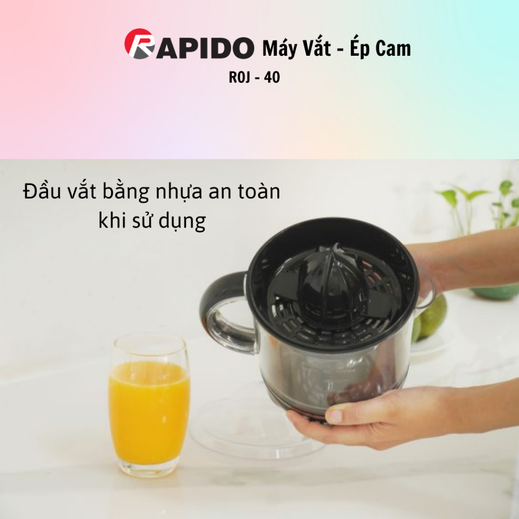 Máy vắt cam Rapido ROJ-40 - 100% chính hãng