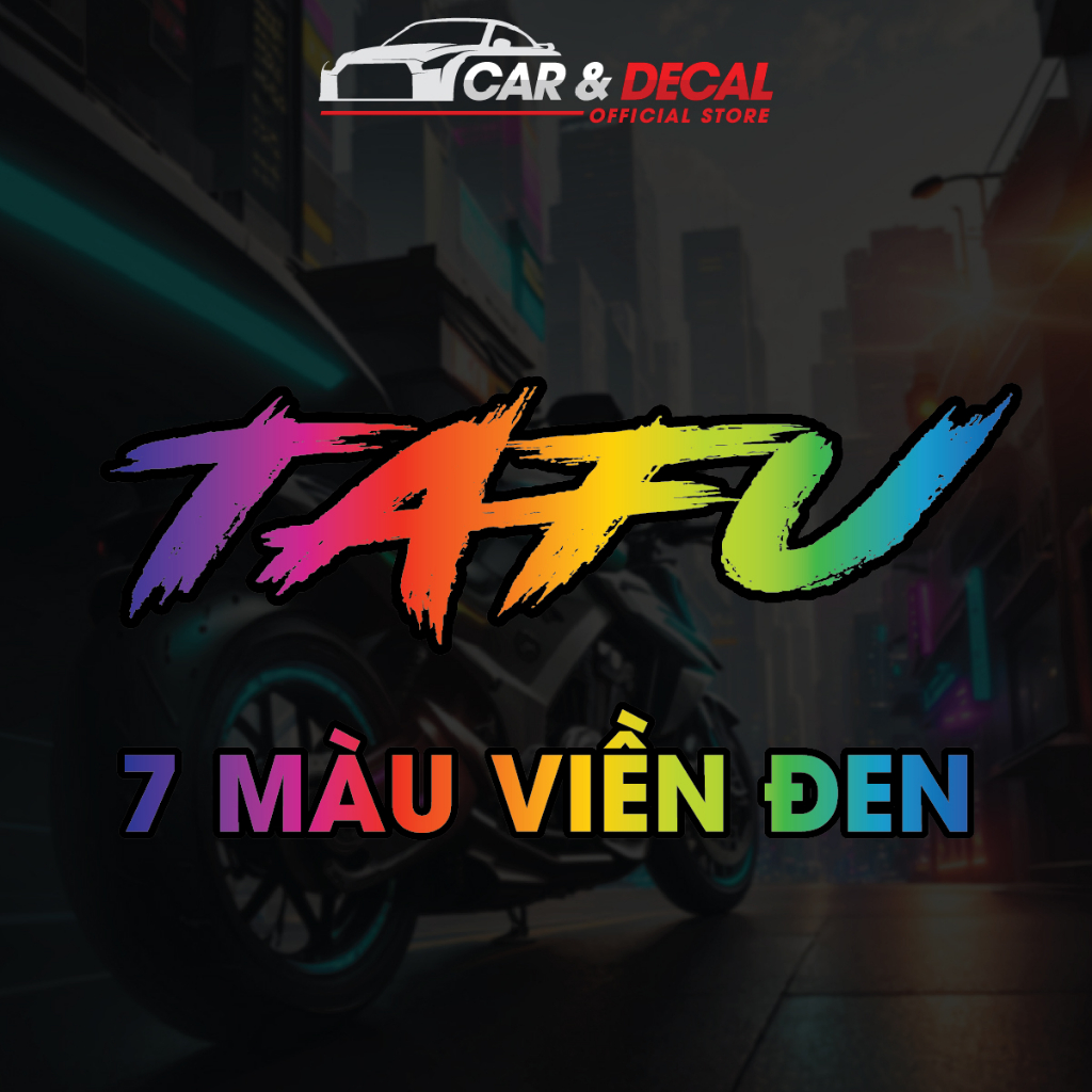 Tem Dán Xe Máy Tafu, Decal Tafu Trang Trí Xe, Sticker Tafu Dán Xe Máy, Xe Moto, Chất Liệu Decal Ôtô Chịu Nắng Chống Nước