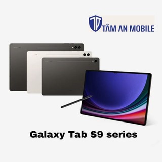 Máy tính bảng galaxy tab s9 wifi/ s9 / s9 plus wifi / s9 plus - chính hãng