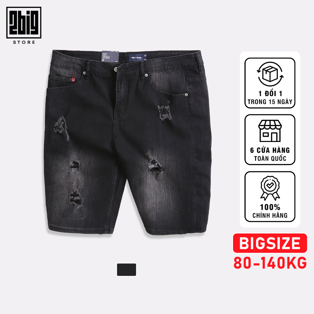 BIGSIZE NAM 80-140KG SHORT JEAN ĐEN  2BIG NAVY STAR