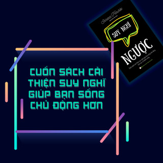 Sách - Suy Nghĩ Ngược (Tái bản)