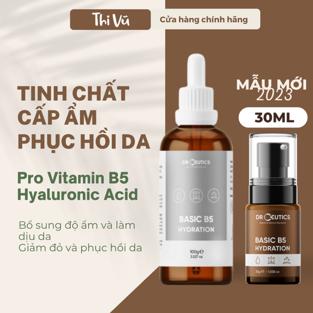 Serum B5 Basic Hydration 5% DrCeutics tinh chất cho Da Dầu Mụn cấp ẩm phục hồi da - Thi Vũ