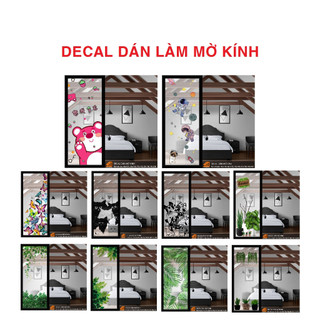 DECAL DÁN KÍNH MỜ (SẴN KEO), HẠN CHẾ VÙNG NHÌN - KT( 40x100 )cm