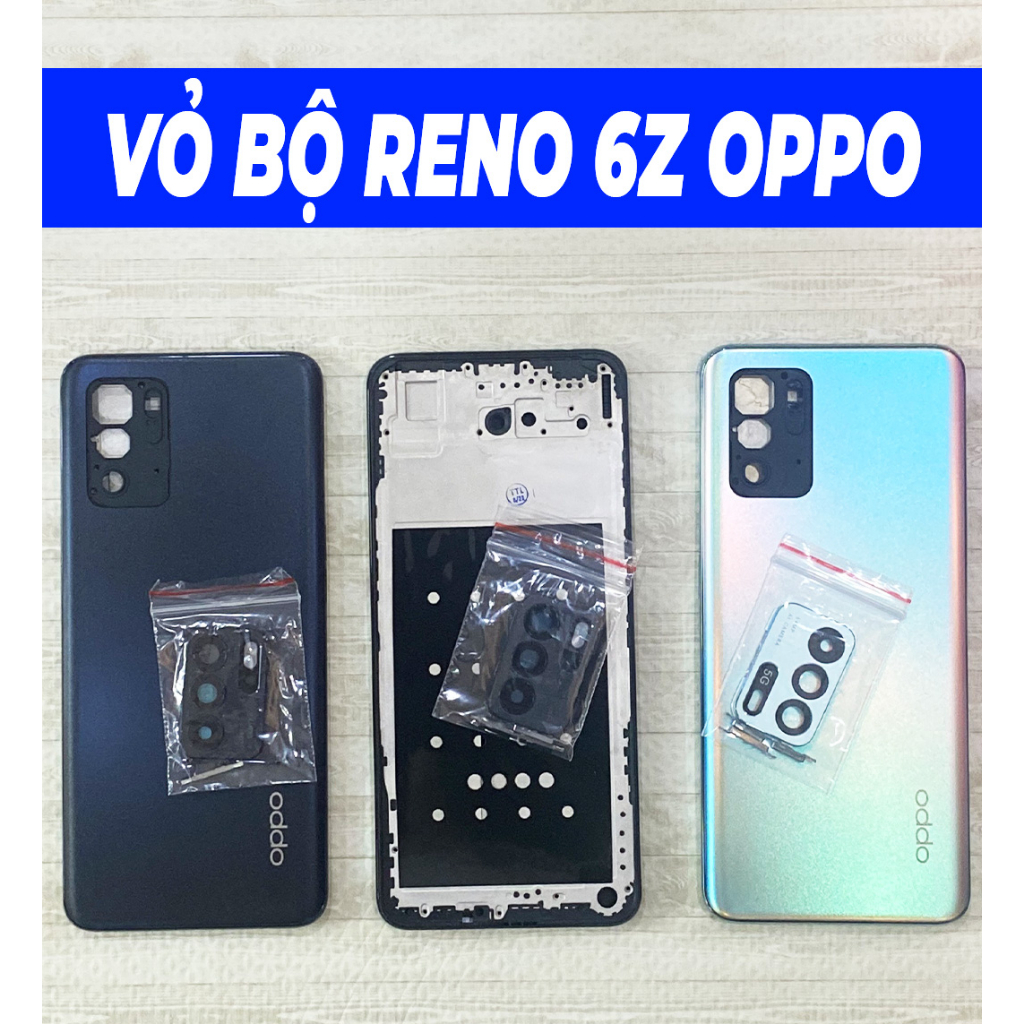 Vỏ Bộ Reno 6Z Oppo