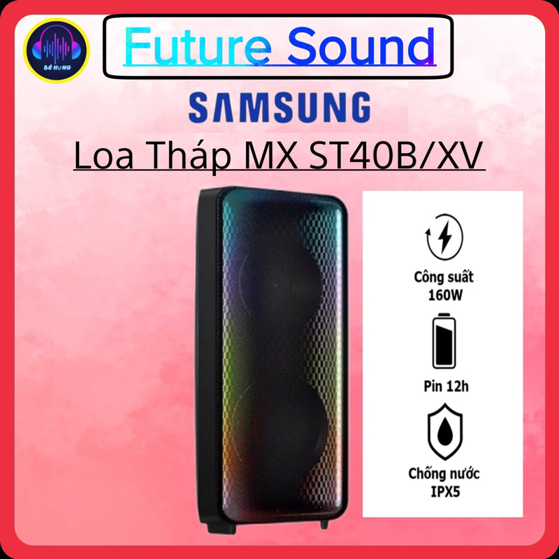 Loa tháp Samsung MX-ST40B 160W hàng chính hãng cao cấp bảo hành 12 tháng