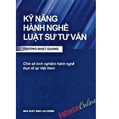 Sách - Kỹ Năng Hành Nghề Luật Sư Tư Vấn