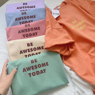 Áo thun form rộng 3158 mẫu 'be awesome today' áo thun unisex nam nữ