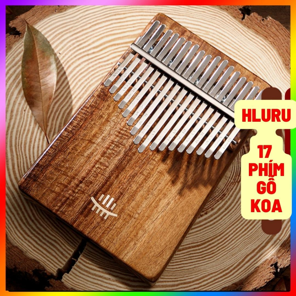ĐÀN KALIMBA CAO CẤP GỖ KOA HÃNG HLURU LOẠI 17 PHÍM VÀ 21 PHÍM CÓ LỖ THOÁT ÂM ĐÁY ĐẦY ĐỦ PHỤ KIỆN ÂM THANH HAY