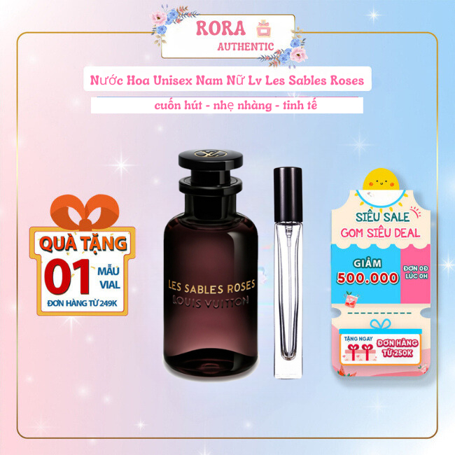 Nước Hoa Lv Les Sables Roses Hương Hoa Hồng Sa Mạc Thơm Sang Trọng Quý Phái Lưu Hương Lâu