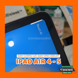 Dán Cường Lực Zeelot Cho Ipad Mini 5/ 9.7/ 10.2/ 10.5/ 11/ 12.9 / Air 4 10.9 / Ipad Pro M1 M2 Các Đời