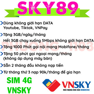 Sim 4g vnsky sky89 tặng 3gb/ngày, gọi miễn phí ngoại mạng 50 phút, nội mạng 1000 phút - viễn thông hdg