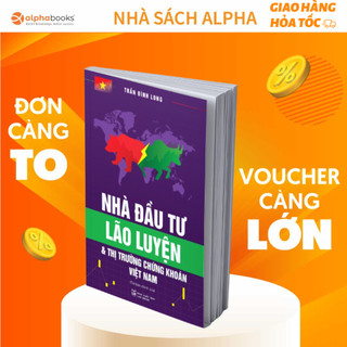 Sách - nhà đầu tư lão luyện và thị trường chứng khoán việt nam - alpha books