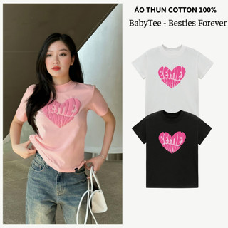 Áo baby tee besties forever - áo thun nữ baby tee dáng fit