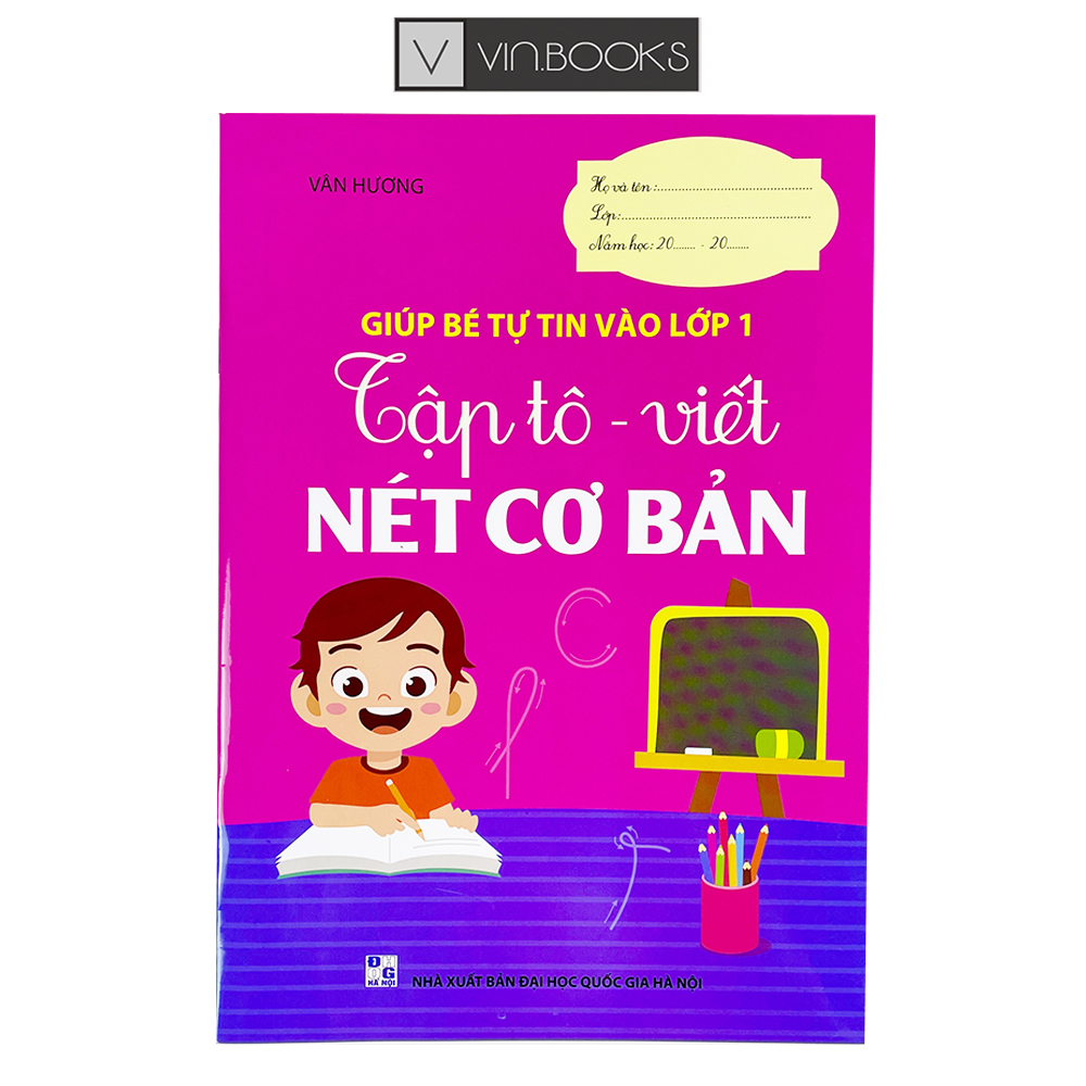 Sách - Tập Tô Viết Nét Cơ Bản - Giúp Bé Tự Tin Vào Lớp 1