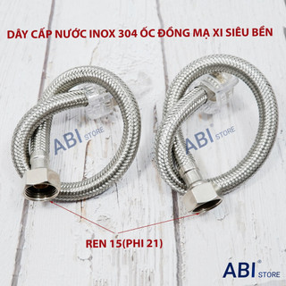 DÂY CẤP NƯỚC NÓNG LẠNH INOX 304 ỐC ĐỒNG MẠ XI CAO CẤP BẢO HÀNH 10 NĂM