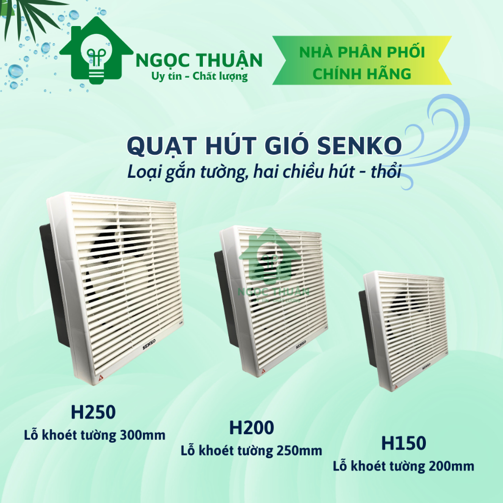 Quạt hút gắn tường, quạt hút thông gió 2 chiều SENKO H150 H200 H250