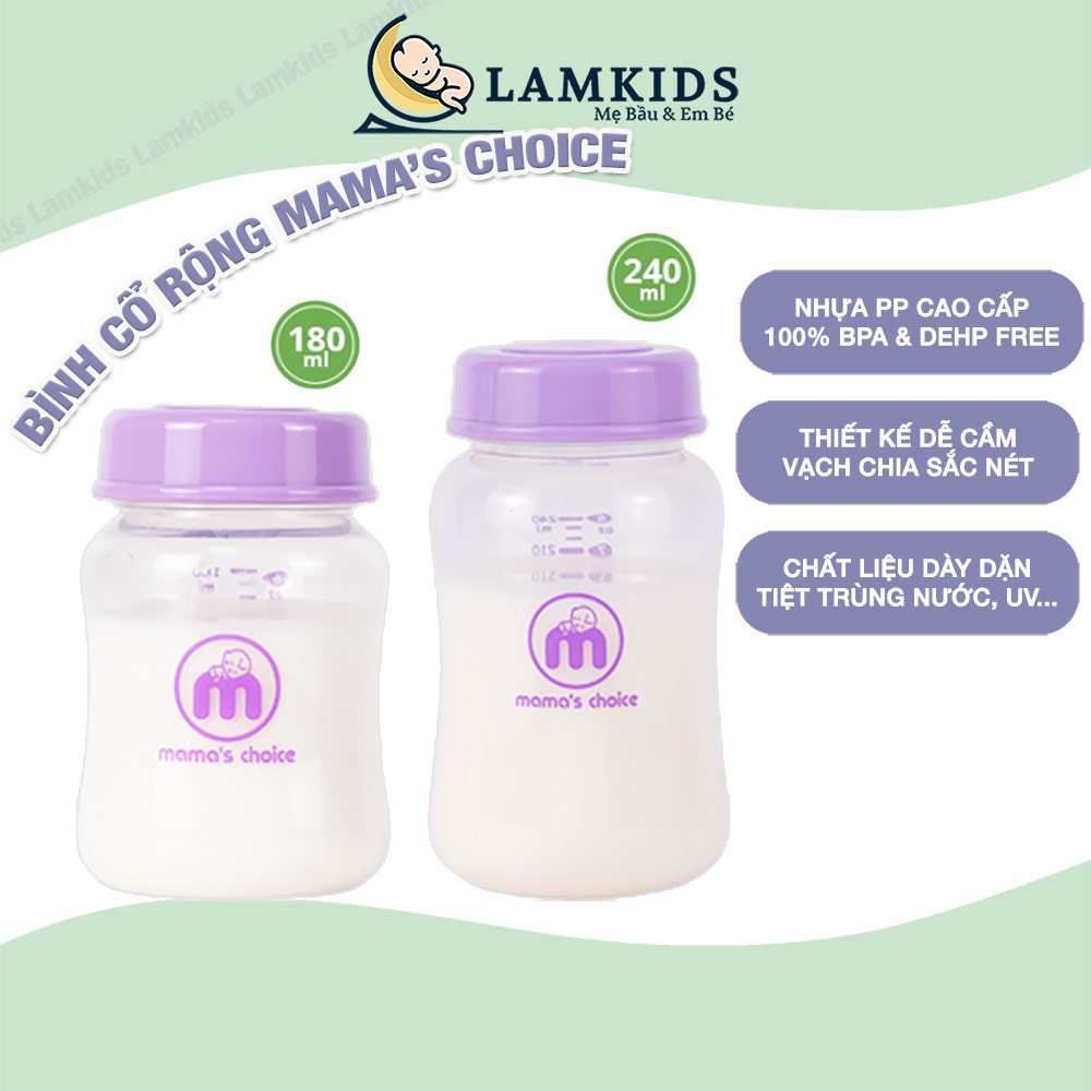Bình Trữ Sữa Cổ Rộng Mama's Choice 180ml-240ml Tương Thích Máy Hút Sữa Spectra, Avent, Fatz, Rozabi, Cimilre