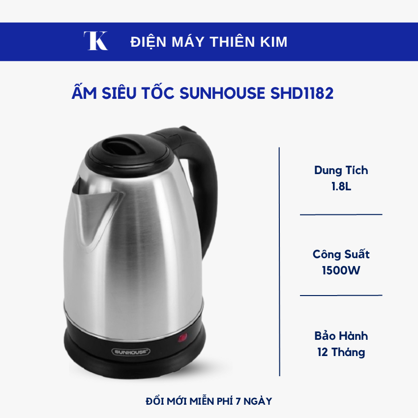 Ấm siêu tốc Sunhouse SHD1182 1.8L 1500W ấm đun siêu tốc - Bảo Hành 12 Tháng Toàn Quốc