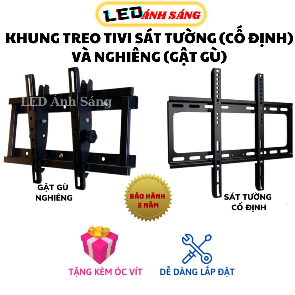 KHUNG TREO GIÁ TREO TIVI CỐ ĐỊNH (SÁT TƯỜNG)  VÀ NGHIÊNG (GẬT GÙ) XOAY TỪ 24"- 65"