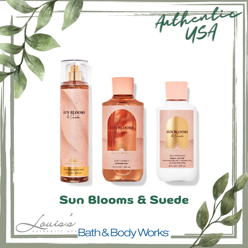 SUN BLOOMS & SUEDE - Body mist | Shower | Lotion - Trọn bộ chăm sóc cơ thể Bath & Body Works Mỹ