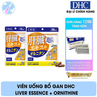 Viên Uống Bổ Gan DHC Liver Essence + Ornithine
