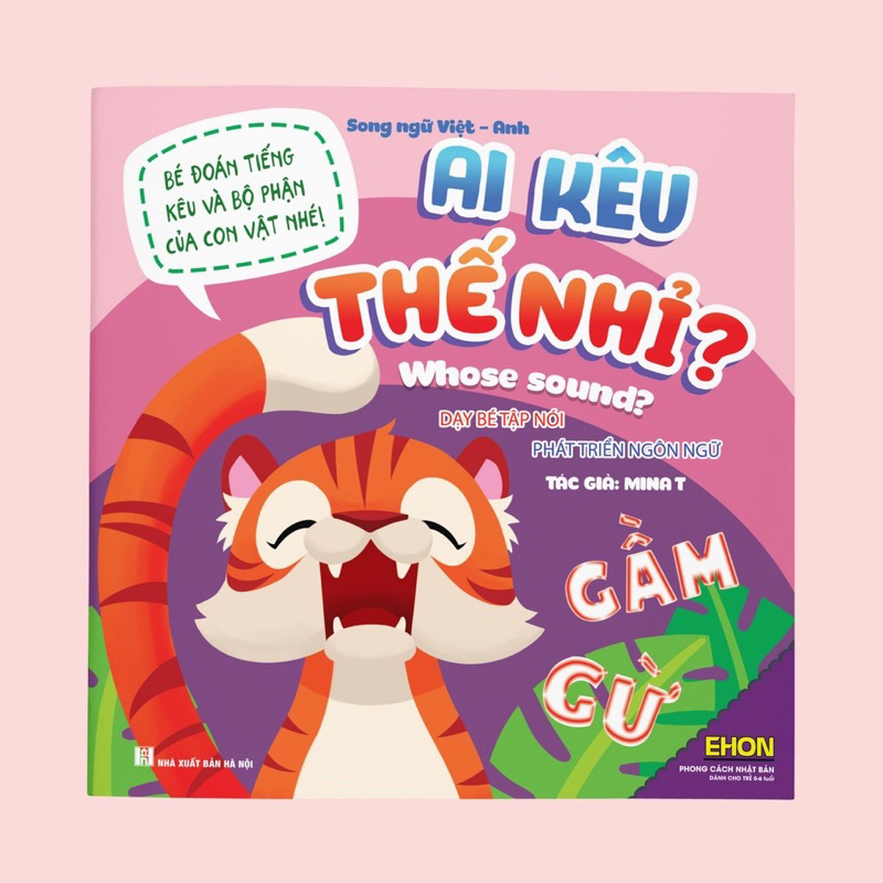 Sách Ehon Nhận Biết Đuôi ai - Chân ai - Ai kêu thế nhỉ